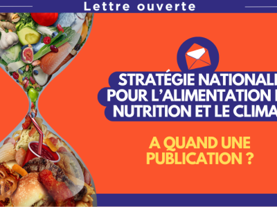 Publication de la stratégie nationale alimentation, nutrition et climat (SNANC) : combien de temps faudra-t-il encore attendre ?